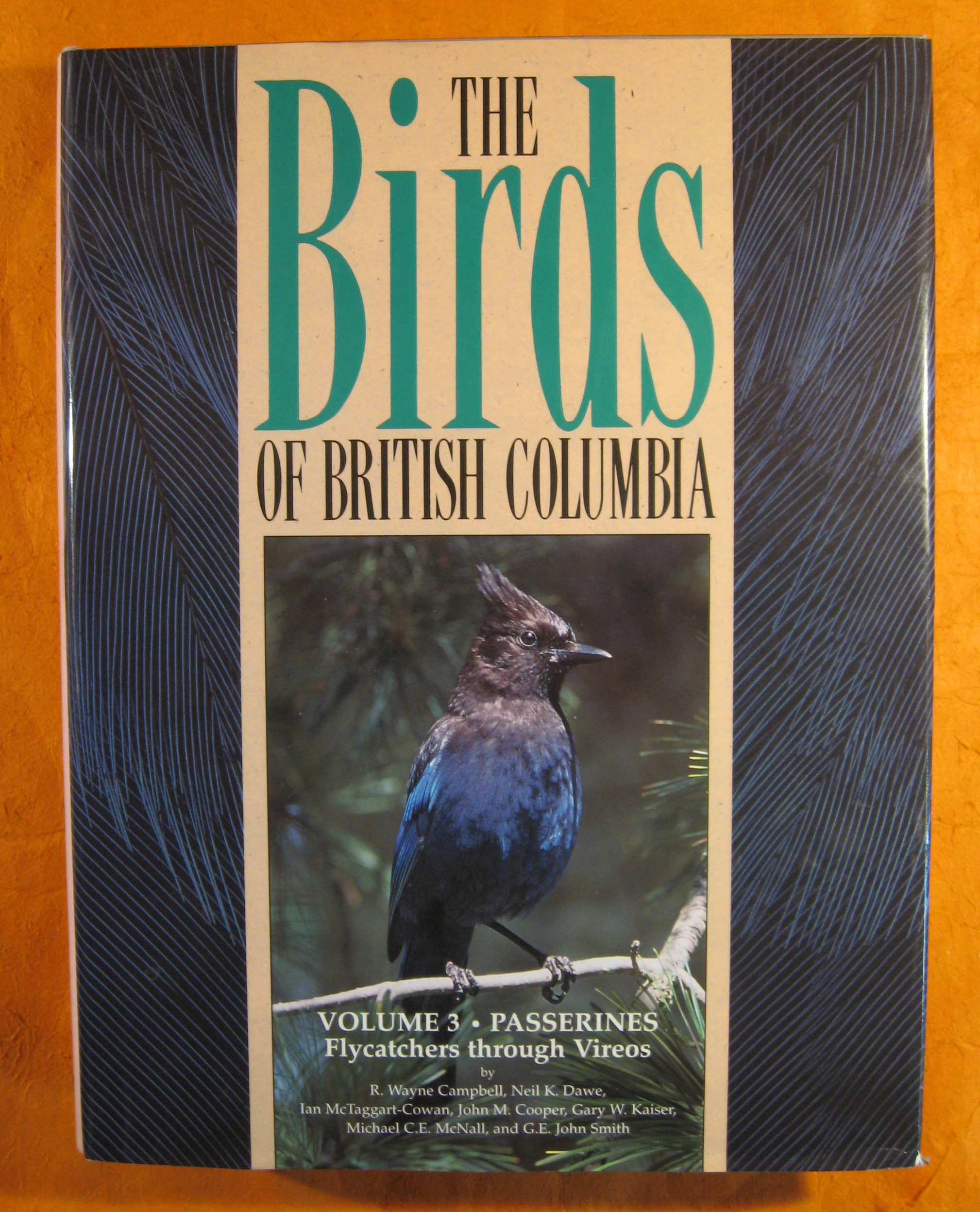 The Birds of British Columbia Volume Three: Passerines; Flycatchers ...